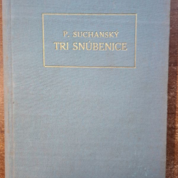 Suchansky P. - Tri snúbenice
