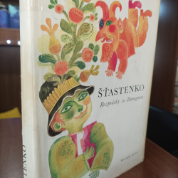 Šťastenko - Rozprávky zo Zamaguria