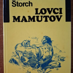 Štorch Eduarad - Lovci mamutov