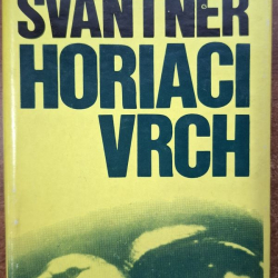 Švantner František - Horiaci vrch