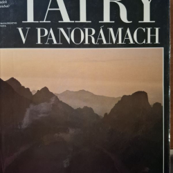 Tatry v panorámach - Ľuboš Brchel,M.Legutky,R. Roubal