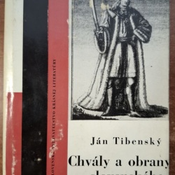 Tibenský Ján - Chvály a obrany slovenského národa