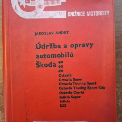 Údržba a opravy automobilu Škoda 440,445,450,Octavia... - Jaroslav Andrt