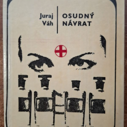 Váh Juraj  - Osudný návrat