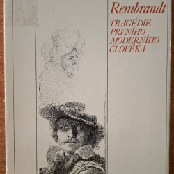 Hendrik Van Loon - Rembrandt, tragédie prvního moderního člověka