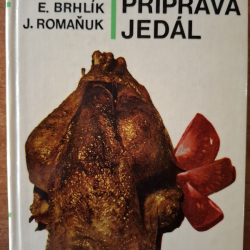 Brhlík E., Romaňuk J. - Príprava jedál - Technológia pre Stredné odb.učilištia učeb. odbor kuchár - čašník