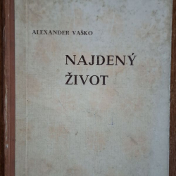 Vaško Alexander - Najdený život